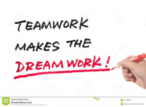 Teamwork makes the dreamwork words written on white board.