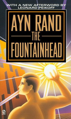 How Does this Quote from The Fountainhead Make you Feel?