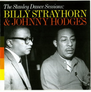 Billy Strayhorn amp Johnny Hodges The Stanley Dance Sessions 1959