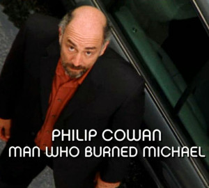 Philip Cowan - Man who burned Michael