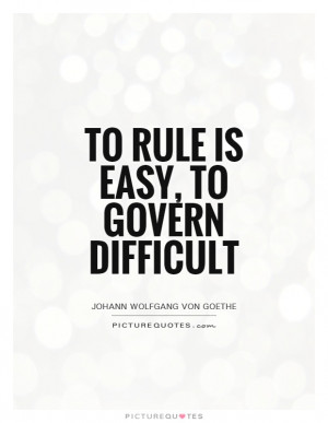 Quotes Government Quotes Johann Wolfgang Von Goethe Quotes Rule Quotes ...