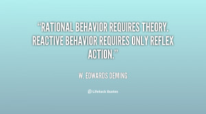 ... requires theory. Reactive behavior requires only reflex action