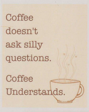 ask, quotes, girl, drink, words, cup, morning, coffee, understand, mug ...