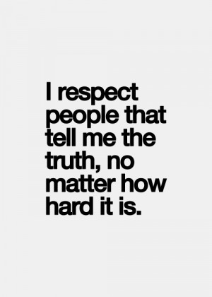 ... … they need to earn trust. We should treat everyone with respect