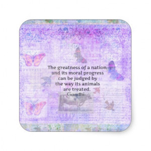 Ghandi quote about animal cruelty square stickers