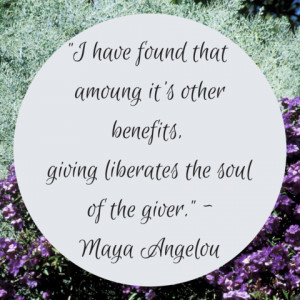Maya Angelou Giving Quote
