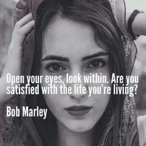 Words - Open your eyes, look within. Are you satisfied with the life ...