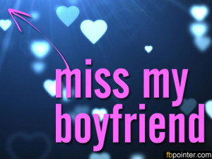 Miss my Boyfriend Quotes For Facebook i Miss my Boyfriend Quotes For