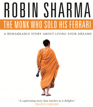 Great Quotes from The monk to sold his ferrari by Robin Sharma