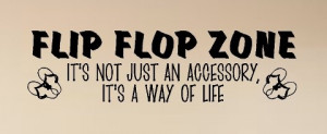 Flop Flop Zone Quote