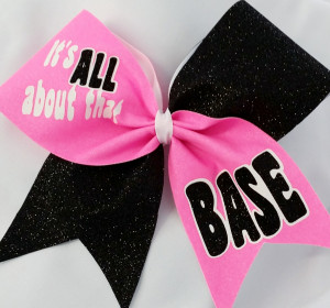 Cheer Bows With Quotes about that BASE Cheer Bow