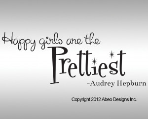 ... Wall decals Happy Girls are the Prettiest. Audrey Hepburn Wall Decal