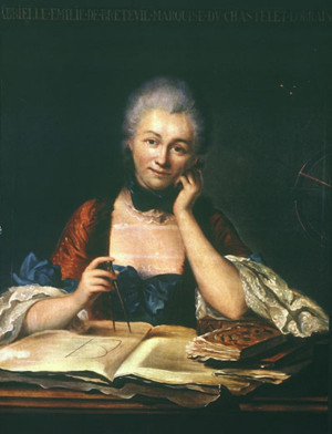 ... science was her French translation of Isaac Newton's Principia . (The