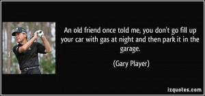 More Gary Player Quotes