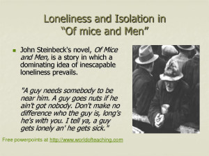 Of Mice and Men Loneliness and isolation by LisaB1982