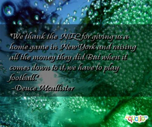 We thank the NFL for giving us