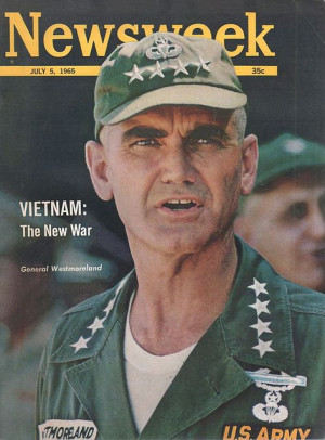 ... Westmoreland, Newsweek 1965, Westmoreland Vietnam, Vietnam Wars