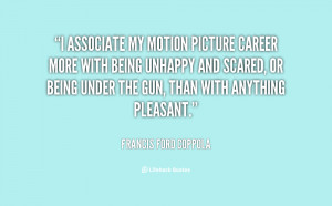 quote-Francis-Ford-Coppola-i-associate-my-motion-picture-career-more ...