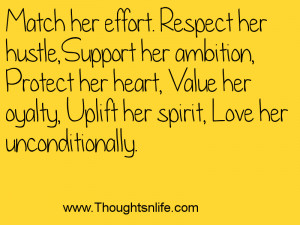 Match her efforts respect her hustle support her ambition protect her ...