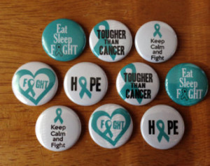 Cancer Pinback Buttons Set of 10 Cancer, Fight Cancer, Cervical Cancer ...