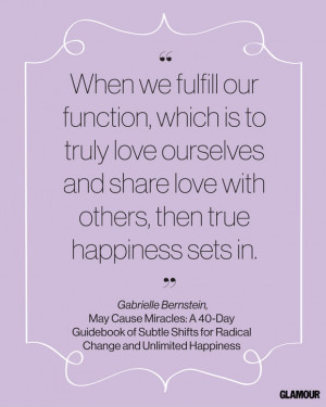 Happiness Quote From Gabrielle Bernstein 's May Cause Miracles: A 40 ...