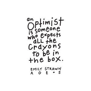 optimist quotes an optimist stays up until midnight to see