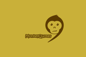 Monkey quotes . funny monkey picture with quotes