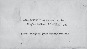 Will you remember me when I'm gone?