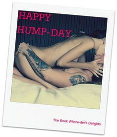 Our HAPPY HUMP DAY pic for you More