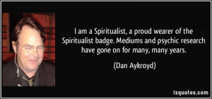 More Dan Aykroyd Quotes