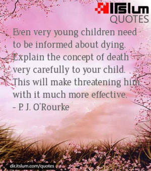 Even very young children need to be informed about dying. Explain the ...