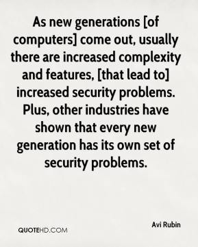 Avi Rubin - As new generations [of computers] come out, usually there ...