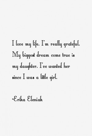 Erika Eleniak Quotes amp Sayings