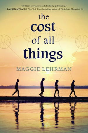 New Voice & Giveaway: Maggie Lehrman on The Cost of All Things