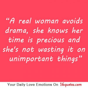 ... Real Woman, Real Dramas, Quotes, Avoid Dramas, Real Women, Woman Avoid