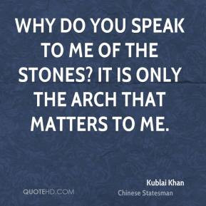 More Kublai Khan Quotes