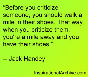 Before you criticize someone, Quotes