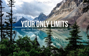 Don't limit yourself