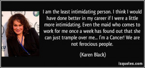 More Karen Black Quotes