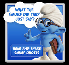 Hear And Share Smurf Quotes