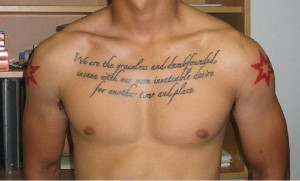 Inspirational and Meaningful Tattoo Quotes: Chest Tattoo Quotes For ...