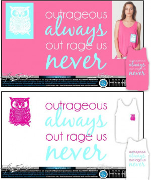 Chi Omega Sorority Tank. Outrageous, always. Out rage us? Never ...