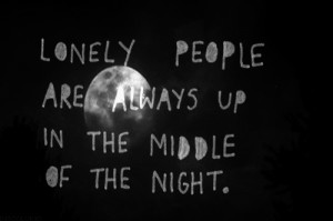 quote, lonely, people, night, lonely people