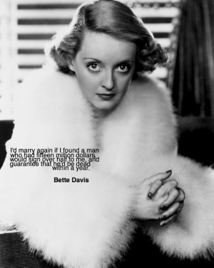 Bette Davis Bette Davis Quotes