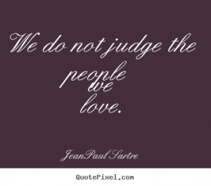 Do Not Judge Quotes