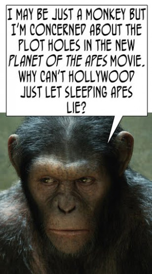 Cinemaniacal: The Plot Holes Of The Apes...