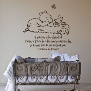 Classic Pooh, Piglet If you live to be a hundred quote wall decal. $28 ...