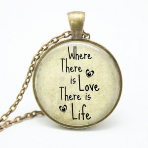 Where There is Love There is Life Quote by ShakespearesSisters, $9.00 ...