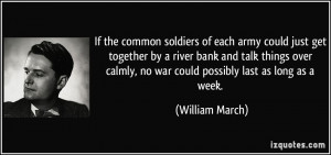 If the common soldiers of each army could just get together by a river ...