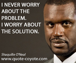Shaquille O 39 Neal Quotes